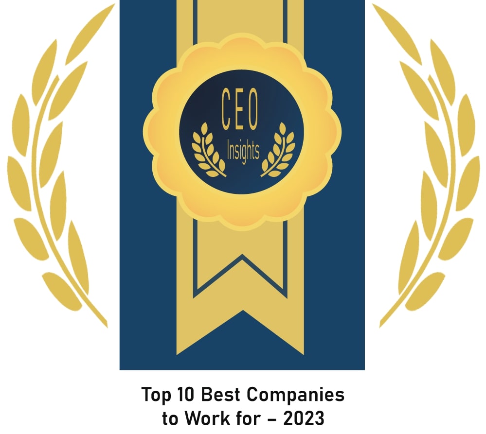 Top 10 Companies to Work For - 2023 by CEO Insights Magazine